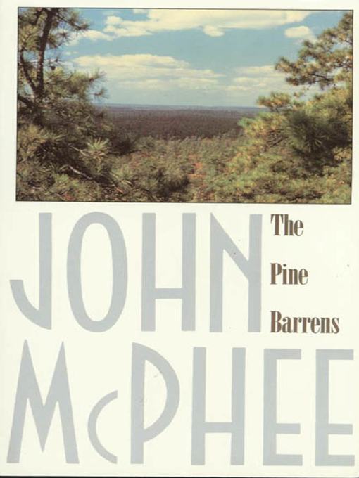 Title details for The Pine Barrens by John McPhee - Wait list